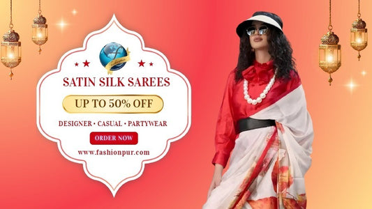 The Timeless Allure of Satin Silk Sarees: A Statement of Elegance from Fashionpur